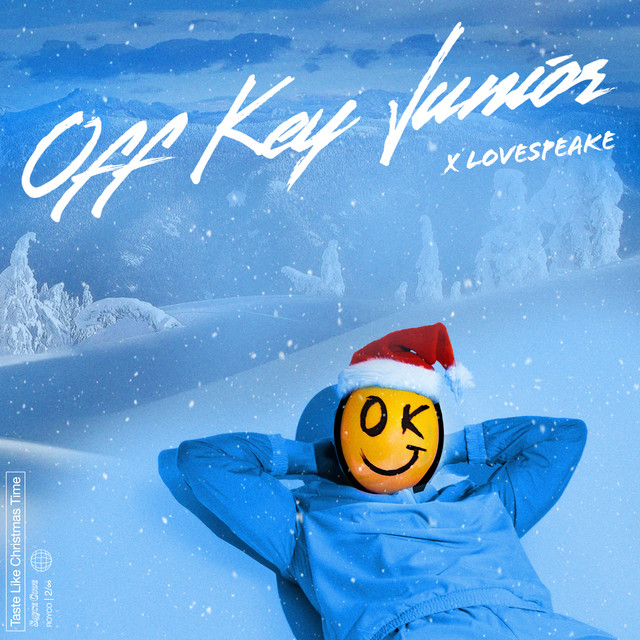 Off Key Junior & Lovespeake - Taste Like Christmas Time