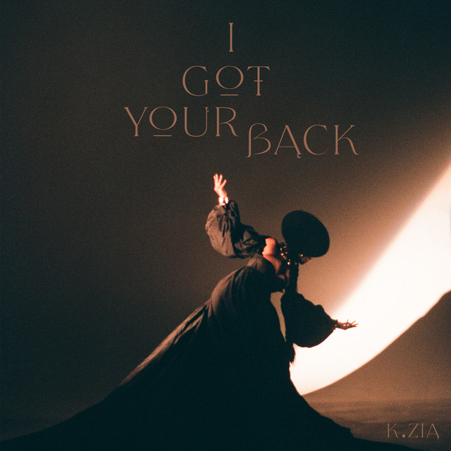 K.ZIA - I got your back