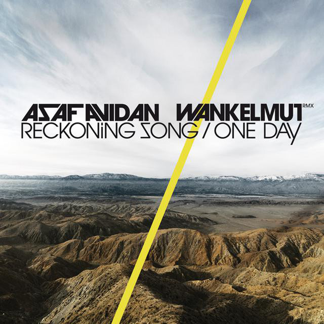 Asaf Avidan - One Day / Reckoning Song (Wankelmut Remix)