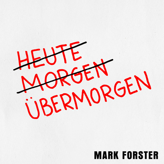 Mark Forster - Uebermorgen