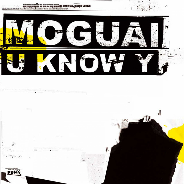 Moguai - U Know Y