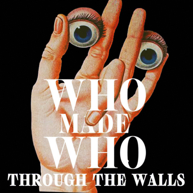 Whomadewho - Goodbye to all I know