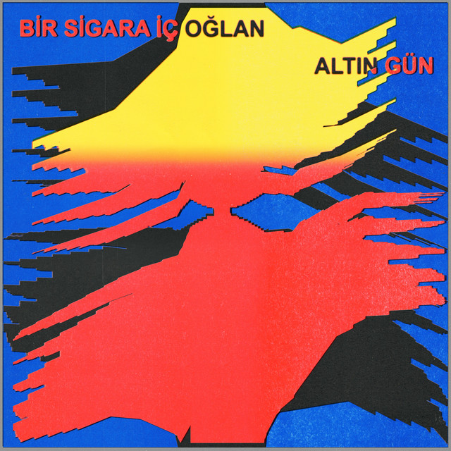 Altin Gün - Bir sigara iç oğlan