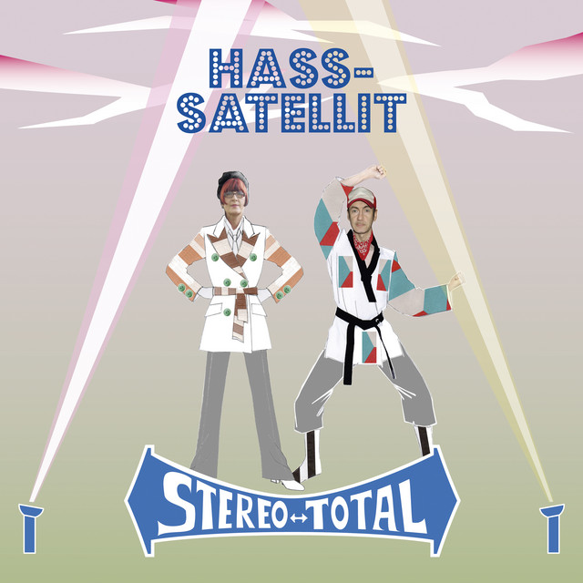 Stereo Total - Hass-Satellit