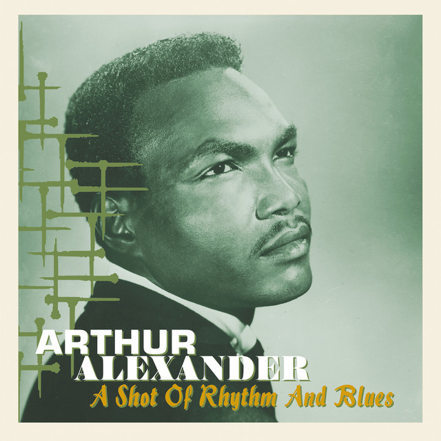 Arthur Alexander - You Better Move On