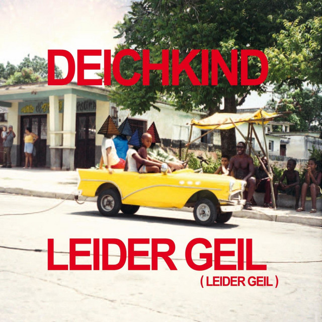 Deichkind - Leider Geil