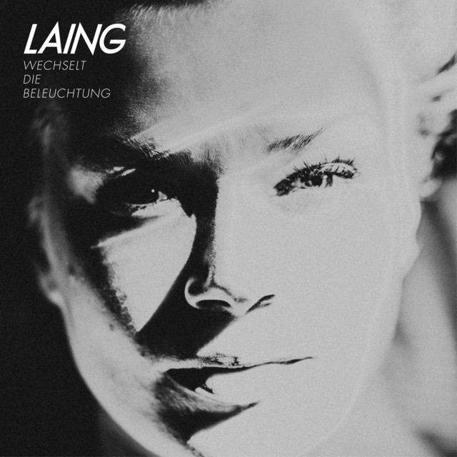 Laing - Wechselt die Beleuchtung