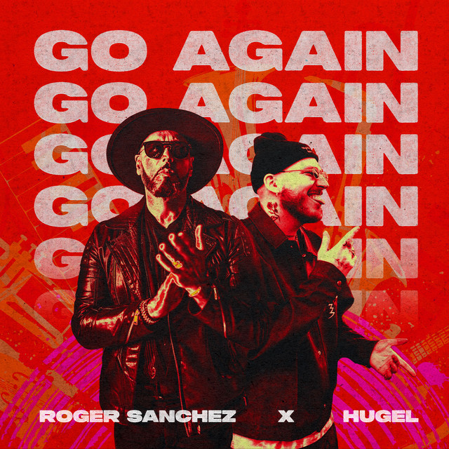 ROGER SANCHEZ - Go Again