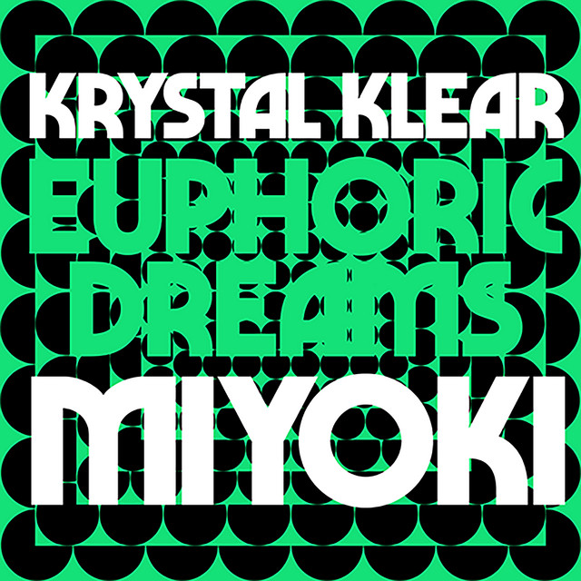 Krystal Klear - Euphoric Dreams