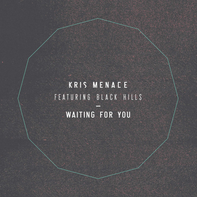 Kris Menace & Black Hills - Waiting For You (Oliver Remix)