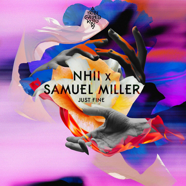 Nhii & Samuel Miller - Just Fine