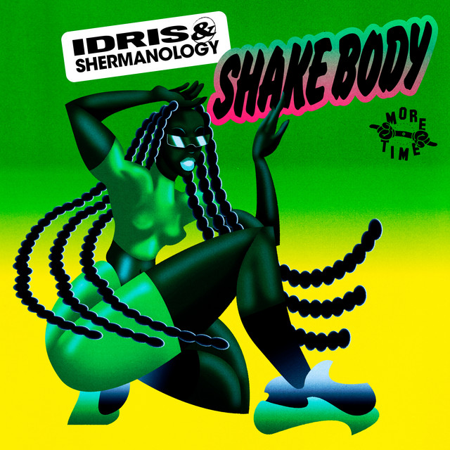 IDRIS - Shake Body