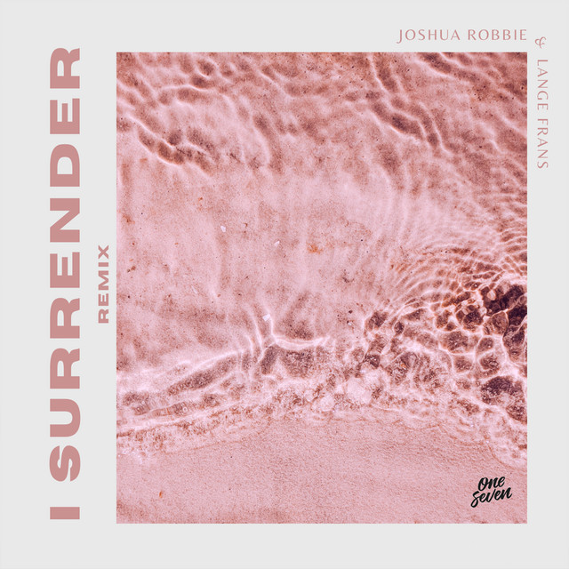 Joshua Robbie & Lange Frans - I Surrender