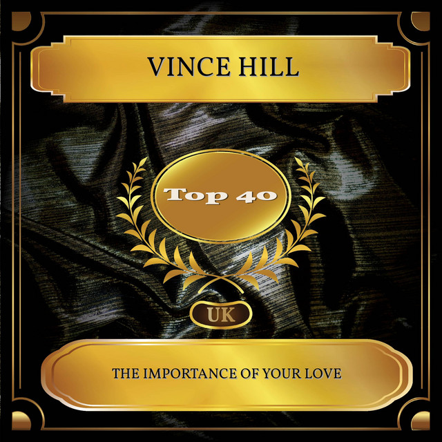 Vince Hill - The Importance Of Your Love