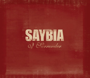 Saybia - I Surrender