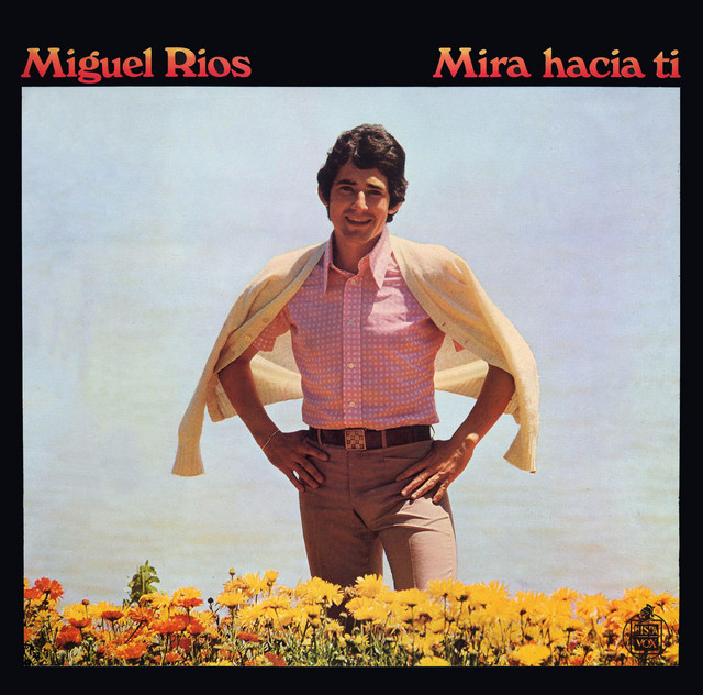 Miguel Ríos - Song Of Joy