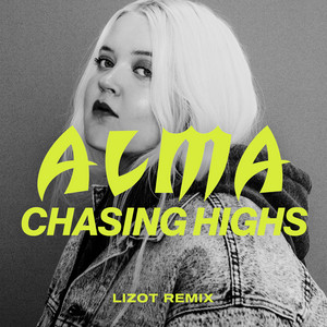 ALMA - Chasing Highs