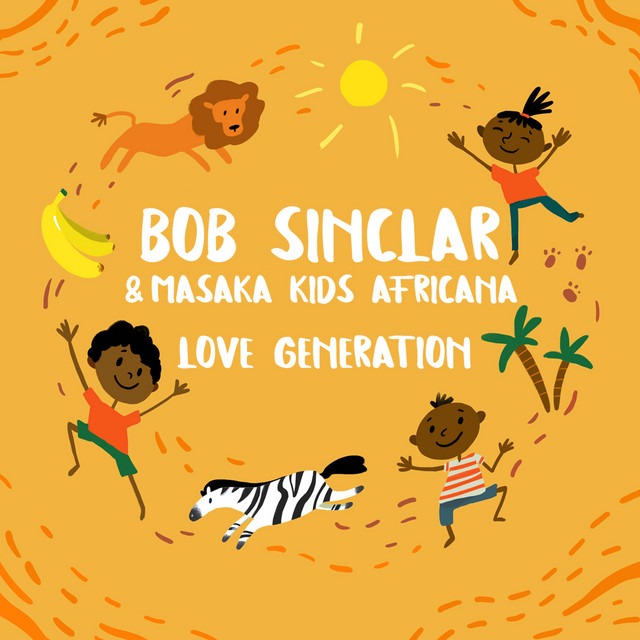 Bob Sinclar, Masaka Kids Africana - Love Generation