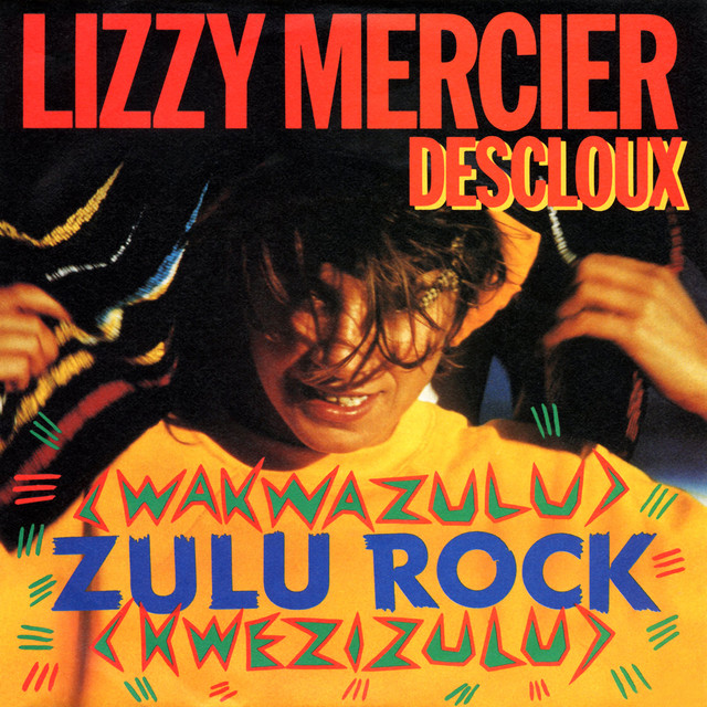 Lizzy Mercier Descloux - Wakwazulu Kwezizulu Rock