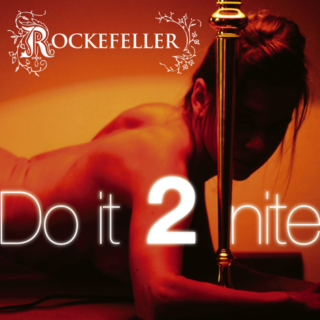 ROCKEFELLER - DO IT 2 NITE