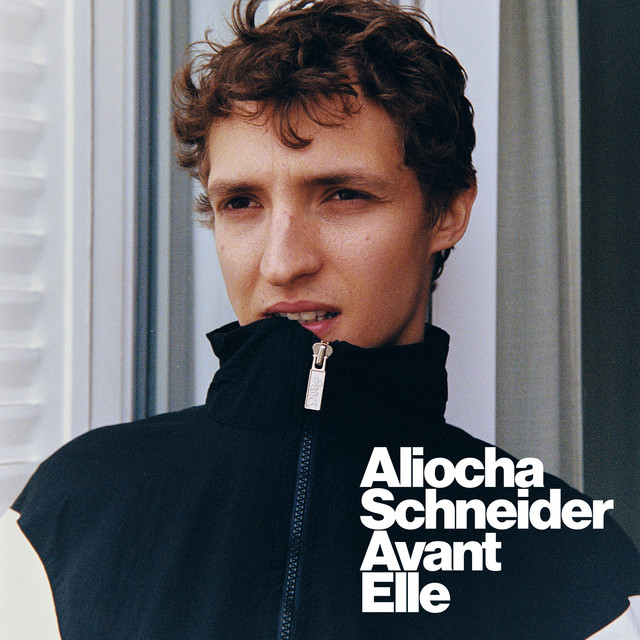 Aliocha Schneider - Avant Elle