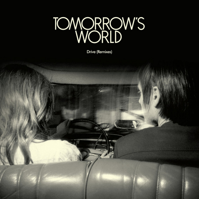 Tomorrow's World - Drive