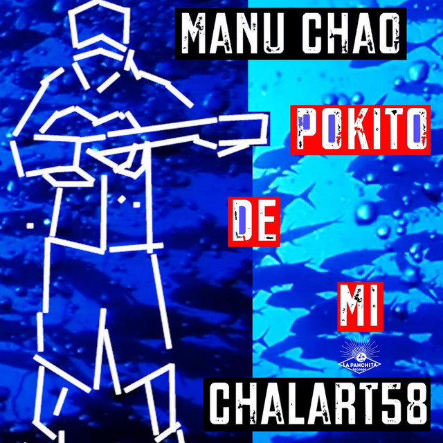 Manu Chao, Chalart58 - Pokito De MÃ­