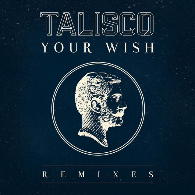 Talisco - Your Wish