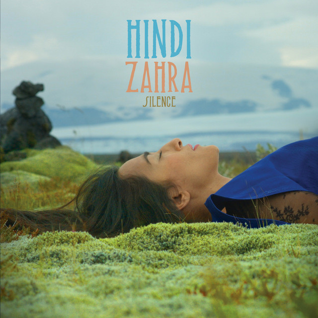 Hindi Zahra - Silence