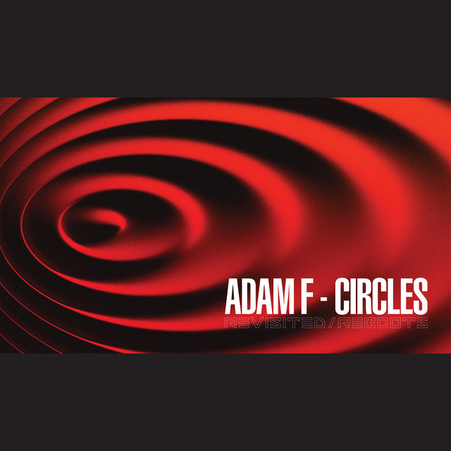 Adam F - Circles Revisited