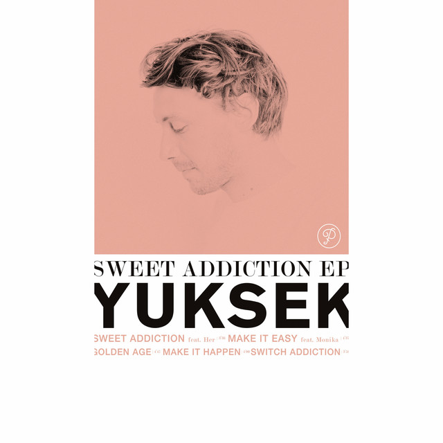 Yuksek - Sweet Addiction (Feat. H.e.r.)