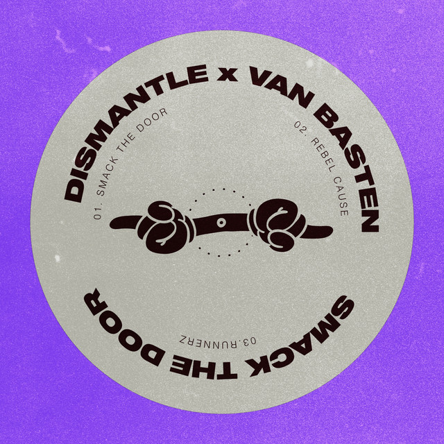 Dismantle & Van Basten - Smack The Door