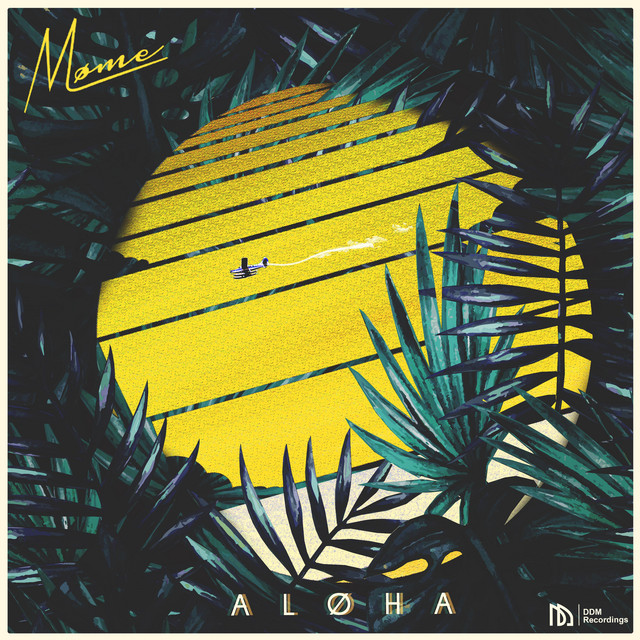 Møme - Aloha Feat. Merryn Jeann