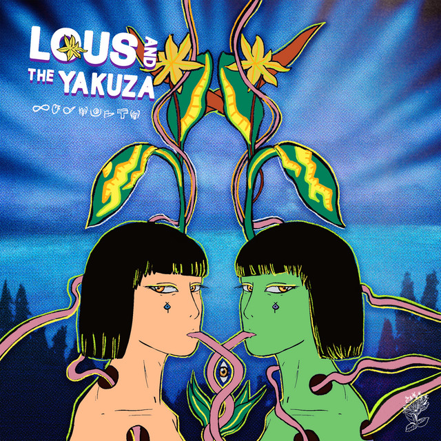 Lous And The Yakuza - Monsters