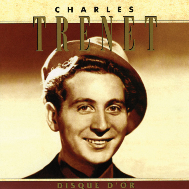 Charles Trenet - Y'a D'la Joie