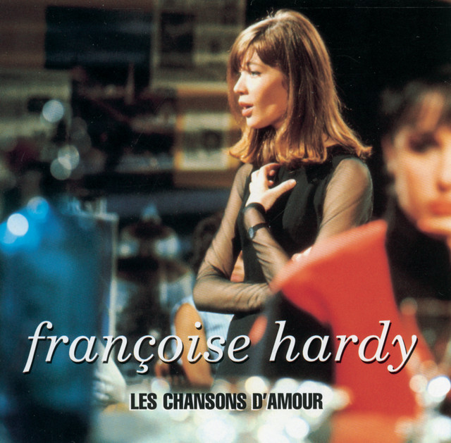 Françoise Hardy - Tous Les Garcons Et Les Filles