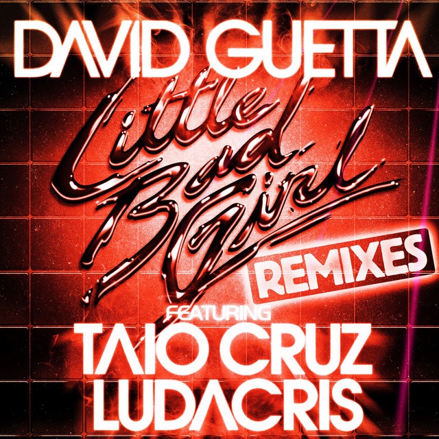 David Guetta/Taio Cruz/Ludacris - Little Bad Girl