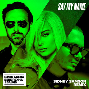 Sidney Samson - SAY MY NAME
