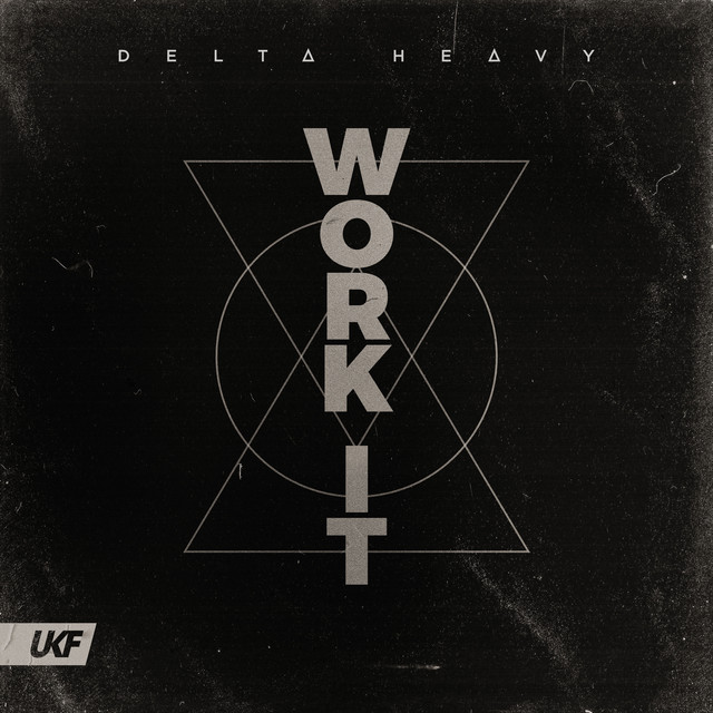 Delta Heavy - Work It