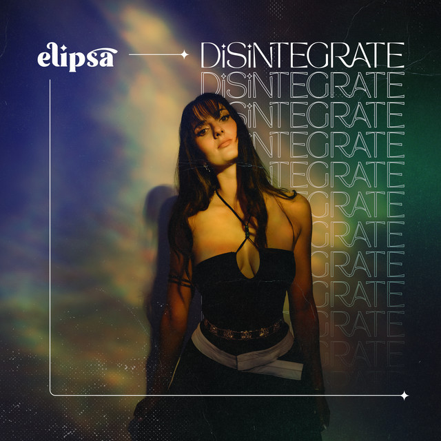 Elipsa - Disintegrate