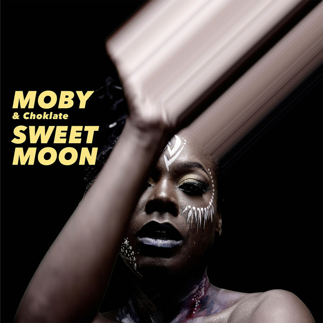 Moby & Choklate - Sweet Moon