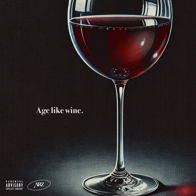 Arz - Age Like Wine