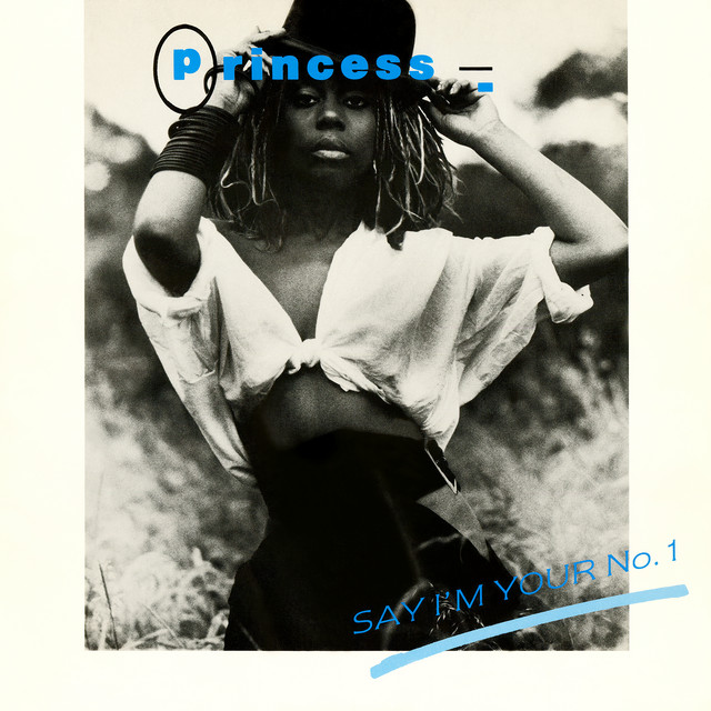 Princess - Say I'm Your Number 1