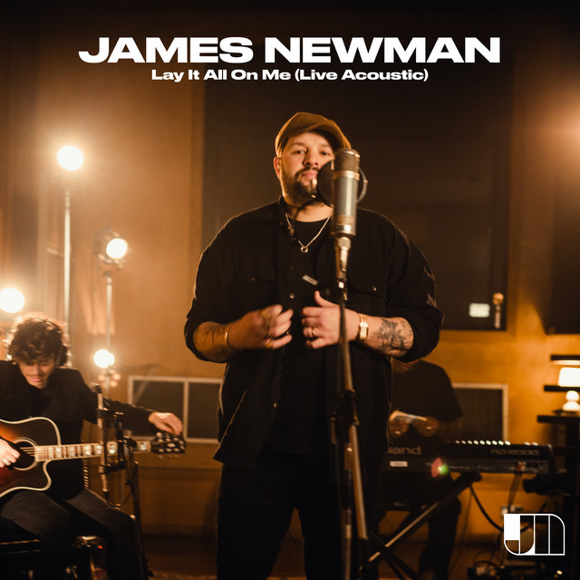 James Newman - Lay It All on Me (Live Acoustic)