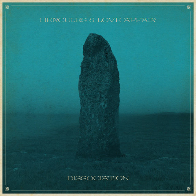 Hercules & Love Affair - Dissociation