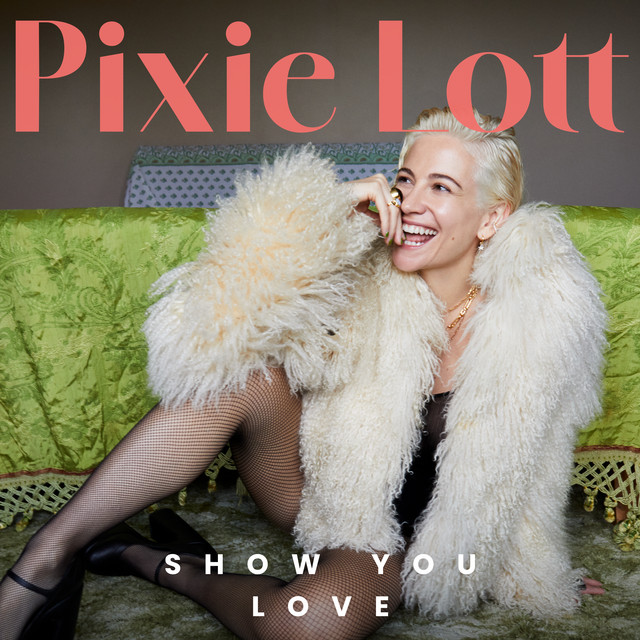 Pixie Lott - Show You Love