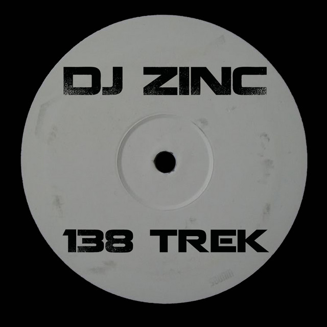 DJ Zinc & MC GQ - 138 Trek