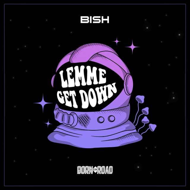 Bish - Lemme Get Down