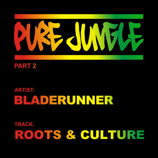 Bladerunner - Roots & Culture