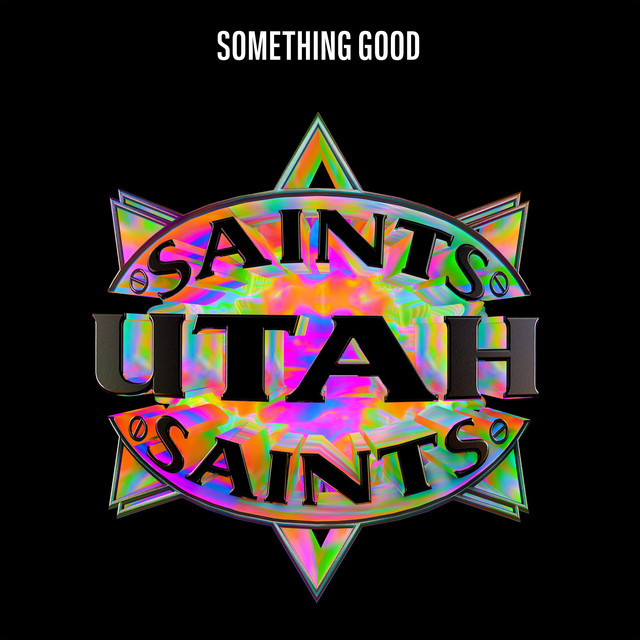 Utah Saints - Something Good